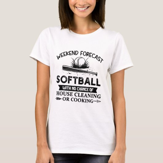 ハウスクリーニング無しの週末予報 ソフトボール Tシャツ (正面)