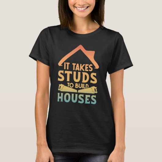 ハウスビルダーの鯉を作るにはスタッドが必要 Tシャツ (正面)