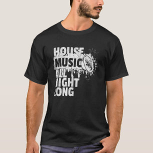 ハウスミュージックオールナイトロングDjテクノレイヴエムクラブ Tシャツ