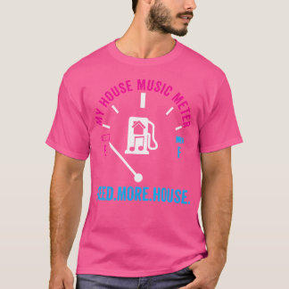 ハウスミュージックメータおもしろい- Dj Rave Edm Gift Tシャツ