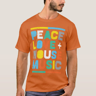ハウスミュージック EDM DJ 平和 愛 ハウスミュージック おもしろ フレンド Tシャツ