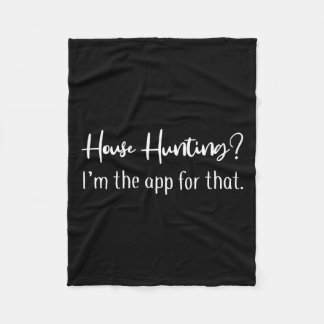 ハウス狩り私はその不動産仲介業者シャツWのアプリだ フリースブランケット