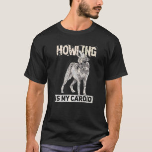 ハウリングは私のオオカミのための心臓病である Tシャツ