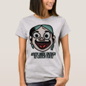 ハエを捕まえるのに十分な広さの口を開け! | おもしろい Tシャツ (正面)