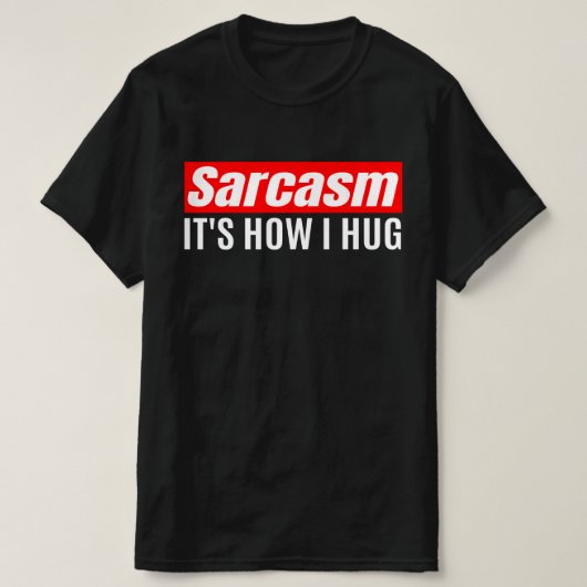 ハグする方法の皮肉 – Iinttic おもしろい Tシャツ (デザイン正面)