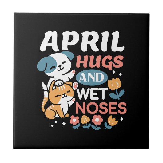 ハグ、ウェットノーズ、春ビベス – よくはしゃぐ Pet タイル (正面)
