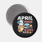 ハグ、ウェットノーズ、春ビベス – よくはしゃぐ Pet マグネット (正面/裏面)