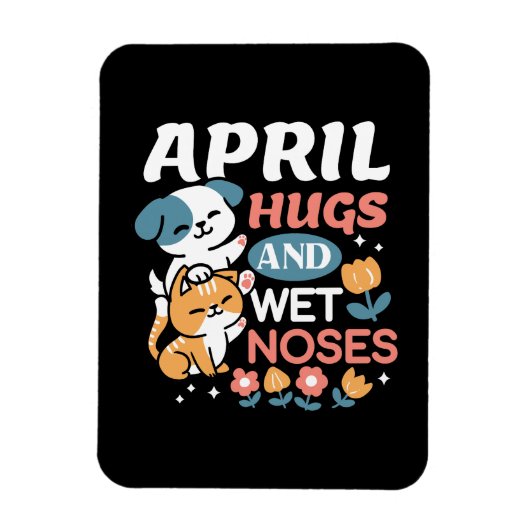 ハグ、ウェットノーズ、春ビベス – よくはしゃぐ Pet マグネット (縦)
