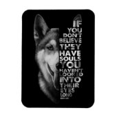 ハスキーもしお前は信じ魂犬Tを持っていない –  マグネット (縦)