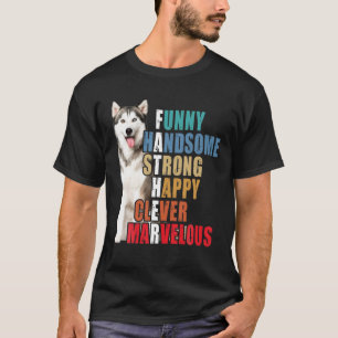 ハスキーパパハスキー愛おもしろい好家ハンサムな強いパパ Tシャツ