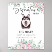 ハスキー犬のシグネチャードリンクサイン ポスター (正面)
