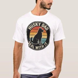ハスキー犬のパパ デール ウィズ イット Tシャツ - ハスキー好きな人への面白いプレゼント