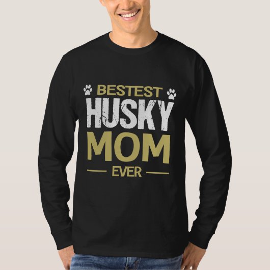ハスキー犬の最高のハスキーの母は今まで Tシャツ (正面)