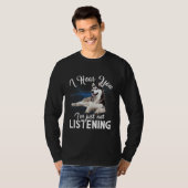 ハスキー犬は私は単にではない聞聞く Tシャツ (正面フル)