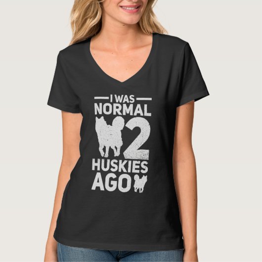 ハスキー犬 ハスキー犬の飼い主 私は2匹のハスキー犬の前は普通でした Tシャツ (正面)