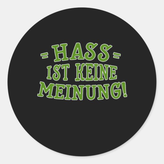 ハスIst Keine Meinungアンチ人種差別主義ギフト ラウンドシール (正面)