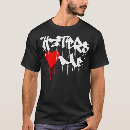 ハターズは私を愛している – - Tシャツ (正面)