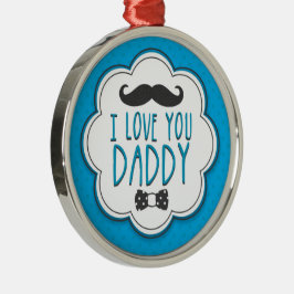 ハッおもしろいプファーザーズ日私はあなたを愛するパパ メタルオーナメント