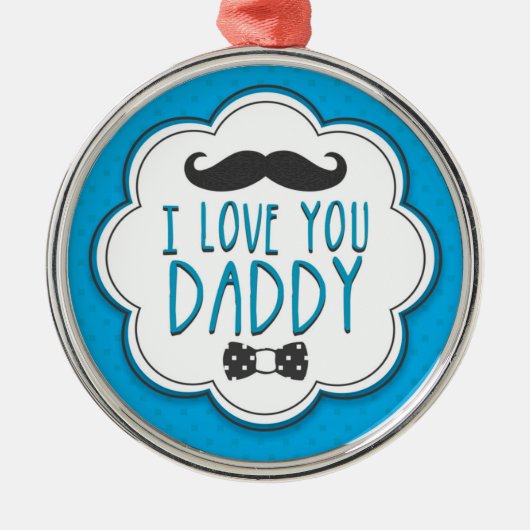 ハッおもしろいプファーザーズ日私はあなたを愛するパパ メタルオーナメント (正面)
