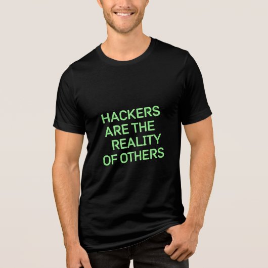 ハッカーは他人の現実Tシャツ トライブレンドTシャツ (正面)