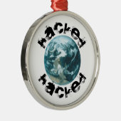 ハッキングされた惑星地球 メタルオーナメント (右)