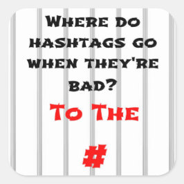 ハッシュタグが悪い時はどこへ行くの？ スクエアシール