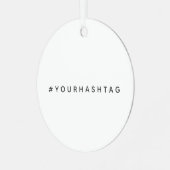 ハッシュタグ |トレンドモダンソーシャルメディア# メタルオーナメント (正面左)