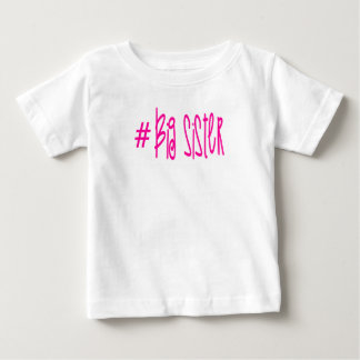 ハッシュタグ ビッグ シスター ベビーTシャツ