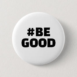 ハッシュタグ BE GOOD テキスト 白 缶バッジ