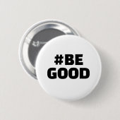 ハッシュタグ BE GOOD テキスト 白 缶バッジ (正面&裏面)
