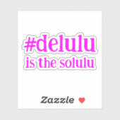 ハッシュタグ# DeluluはSoluluである シール (シート)