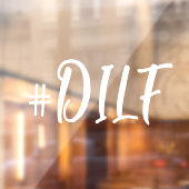 ハッシュタグ#DILFセクシーパパホワイト書道車 ウィンドウサイン (シート2)