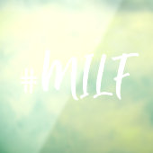 ハッシュタグ#MILFセクシーママ白い書道車 ウィンドウサイン (シート3)