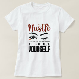 ハッスルガールボス起業家ラディーズTシャツ Tシャツ