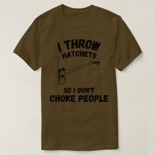 ハッチを投げるので人を窒息させなおもしろいい Tシャツ (デザイン正面)