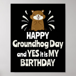 ハッピーグラウンドホッグデーそして私の誕生日ですGrou ポスター