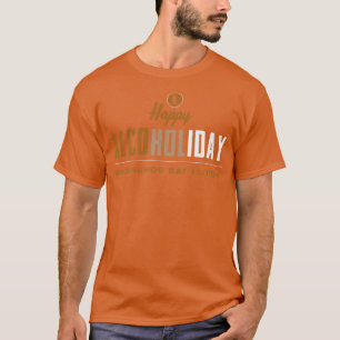 ハッピーグラウンドホッグ日影アルコール飲料 Tシャツ