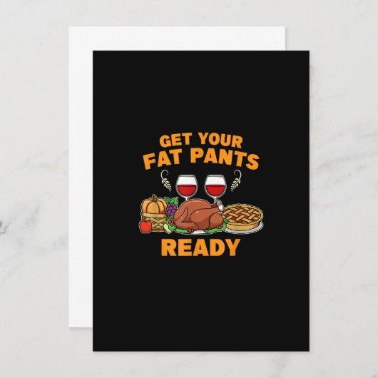 ハッピーサンクスギビングあなたの脂肪パンツ準備ができておもしろいディ 招待状 (正面/裏面)