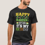 ハッピーセントパトリックの日それが私の誕生日メンズ女性 Tシャツ<br><div class="desc">Happy St Patrick's Dayそれは私の誕生日メンズウィメンズキッズだ。</div>
