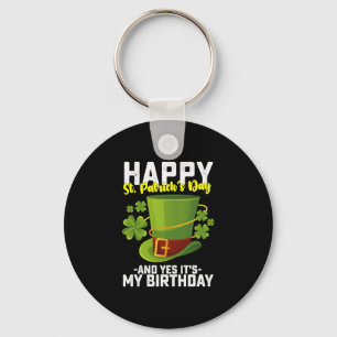 ハッピーセントパトリックの日とYesそれが私の誕生日 キーホルダー