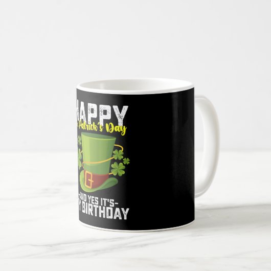 ハッピーセントパトリックの日とYesそれが私の誕生日 コーヒーマグカップ (正面右)