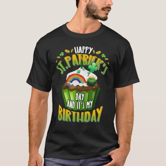 ハッピーセントパトリックの日とYesそれが私の誕生日 Tシャツ (正面)