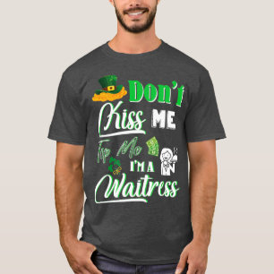 ハッピーセントパトリックデーキスドントミーティップミーA Tシャツ