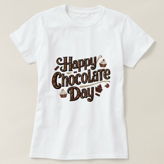 ハッピーチョコレートデイ、タイポグラフィTシャツデザイン Tシャツ (デザイン正面)