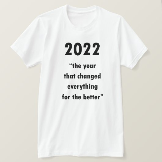 ハッピーニューイヤー2022やる気を起こさせる引用文Tシャツ Tシャツ (デザイン正面)