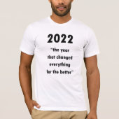 ハッピーニューイヤー2022やる気を起こさせる引用文Tシャツ Tシャツ (正面)