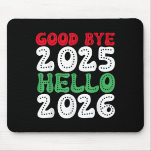 ハッピーニューイヤー2026さようなら2025 Hello 2026 _1 マウスパッド