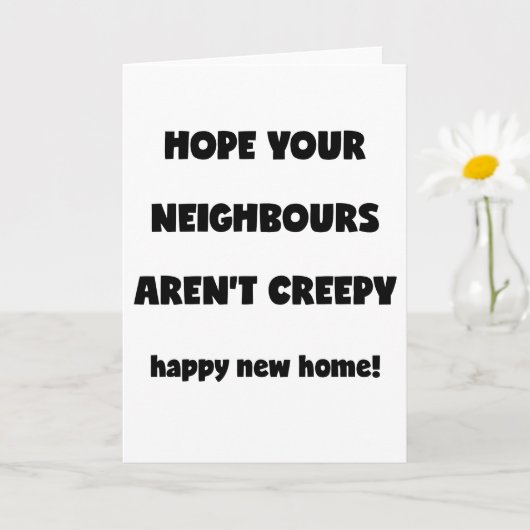 ハッピーニューホーム |不気味な隣人 – おもしろい引用文 カード (小さな植物)