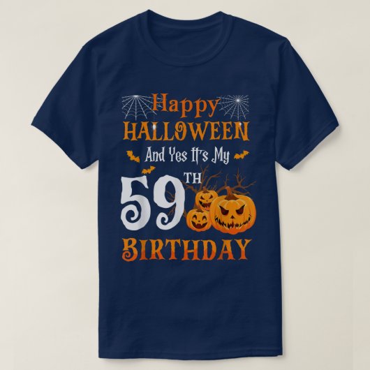 ハッピーハローウィンとその私の59誕生日59年 Tシャツ (デザイン正面)