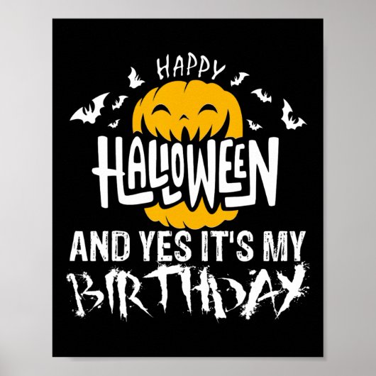 ハッピーハローウィンとYesそれが私の誕生日 – ハロー ポスター (正面)
